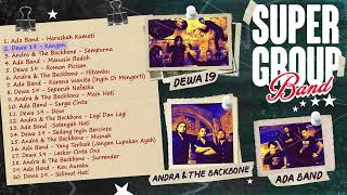 Download lagu KOMPILASI SUPER GROUP BAND (Dewa 19, Andra And the Backbone, Ada Band) mp3 Download lagu KOMPILASI SUPER GROUP BAND (Dewa 19, Andra And the Backbone, Ada Band) mp3