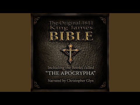Chapter 142.2 - The Original 1611 King James Bible, Pt. 4