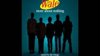 Wale- The MC|More About Nothing Mixtape(2010)