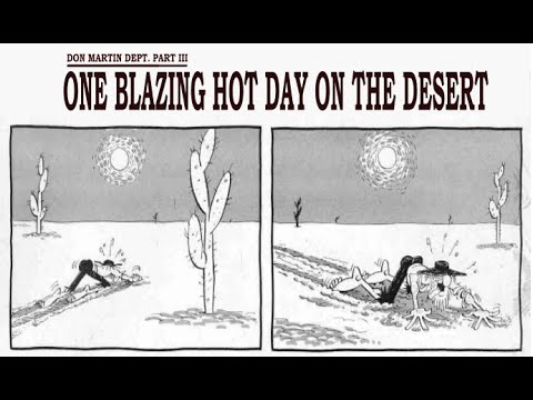 "One Blazing Hot Day On The Desert."  MAD's Don Martin cartoon