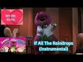 Barney If All The Raindrops Barney S Great Adventure Instrumental