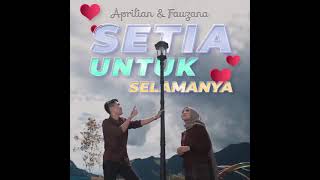 Download lagu Setia Untuk Selamanya mp3