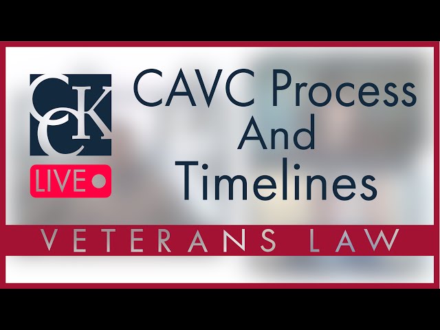 CAVC Process and Timelines: Court of Appeals for Veterans Claims