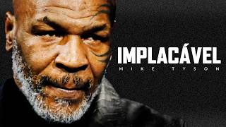 MENTALIDADE IMPLACÁVEL – O MODO DE PENSAR DOS FORTES | ft. Mike Tyson