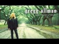 Gregg Allman - "Tears, Tears, Tears"