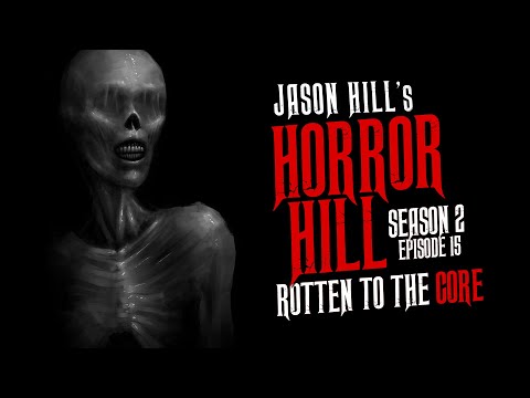 "Rotten to the Core" S2E15 💀 Horror Hill (Scary Stories Podcast)