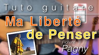 Tuto guitare - Ma Liberté de Penser (Florent Pagny) - Débutant et avancé