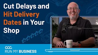 3 Ways to Cut Delays and Hit Delivery Dates in Your Shop