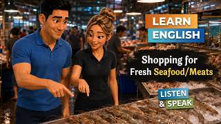 Learn English Conversation - Shopping Fresh Seafood/Meat 🐟🥩 (Practice, speak, repeat slow English)