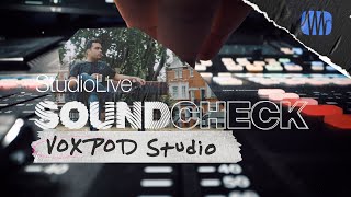 StudioLive SOUNDCHECK: VoxPod | PreSonus