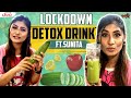 Lockdown Drink Detox Juice Ft Sunita Sunita Xpress