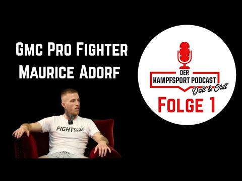 GMC Pro MAURICE ADORF über seinen Rückkampf, KO, Tattoo, Gameplan und... | Drill & Chill - Folge 1