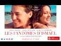 Ismael's Ghosts - Trailer
