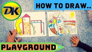 How to Draw a Playground