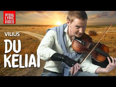Vilius - Du Keliai (Official Lyric Video). Lietuviškos Dainos