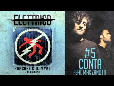 Rancore & Dj Myke - Conta (feat. Max Zanotti) (Elettrico  #5)