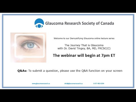 Demystifying Glaucoma IV: The Journey That is Glaucoma with Dr. David Tingey, MD, FRCSC(C)
