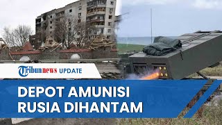Update Hari ke-171, Pasukan Kyiv Hantam Depot Amunisi Rusia, Tank Kiriman Inggris Tiba di Ukraina