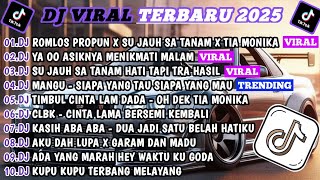 Download lagu DJ TIKTOK TERBARU 2025🎵DJ ROMLOS PROPUN X SU JAUH SA TANAM🎵DJ YA OO ASIKNYA MENIKMATI MALAM FULL ALB mp3