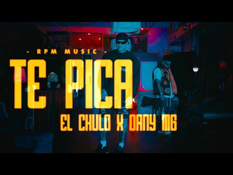 El Chulo x El Dany MG - Te Pica (Video Oficial)