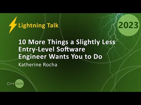 Lightning Talk: An Entry-Level Software Engineer Asks for 10 More Things From You – Katherine Rocha