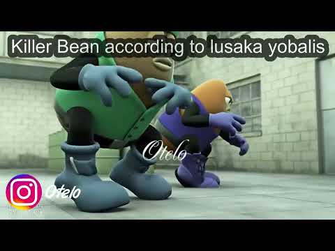 killer Bean according to lusaka yobalis