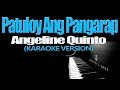 PATULOY ANG PANGARAP - Angeline Quinto (KARAOKE VERSION)