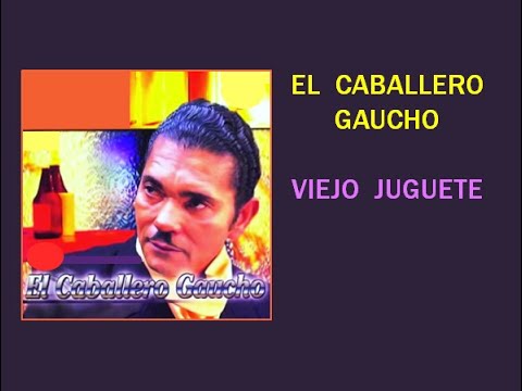 Viejo Juguete - Caballero Gaucho