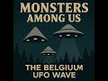 S2 Episode 18 The Belgium UFO Wave