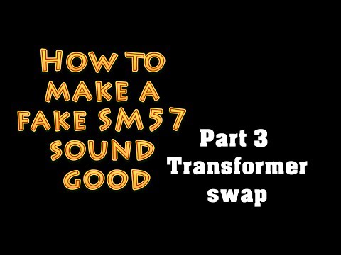 How to make a fake SM57 sound good (part 3 of 3)