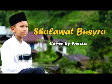 SHOLAWAT BUSYRO COVER BY KENAN