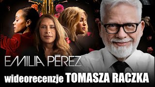 "EMILIA PEREZ, prod. 2024, reż. Jacques Audiard | wideorecenzja Tomasza Raczka"