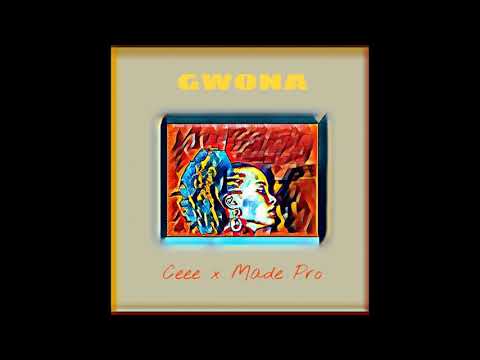 Ceee - Gwona feat. Made Pro (Audio)
