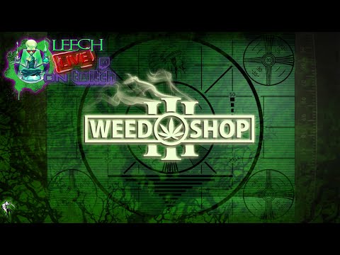 Weed Shop 3 #S01-E83 - Der Verkauf nimmt nie ein Ende  *Live-Stream* [GER + HD]