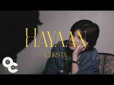 Chrstn - Hayaan (Official Lyric Video)