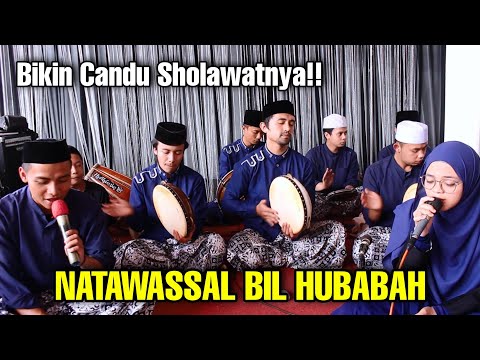 NATAWASSAL BIL HUBABAH || SHOLAWAT NATAWASSAL BIL HUBABAH, VERSI HADROH!!