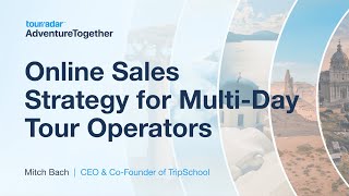 Online Sales Strategy for Multi Day Tour Operators