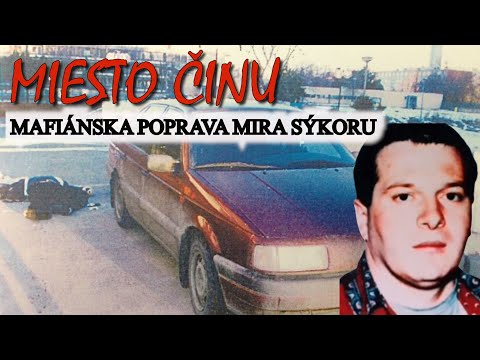 Miesto činu mafiánskej popravy Mira Sýkoru