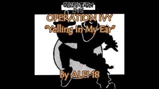 Operation Ivy - Yelling In My Ear Lyrics Music Video