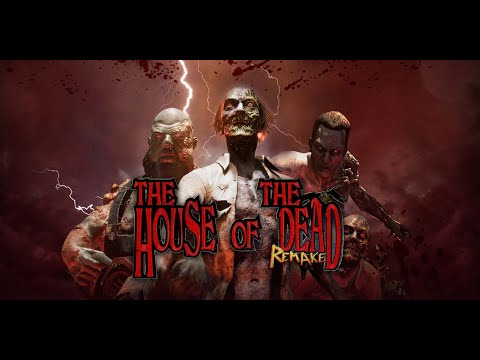 THE HOUSE OF THE DEAD Remake (PС)