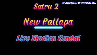 Download lagu New Pallapa Satru 2 live Kebondalem stadion Kendal 30-7-2022 mp3