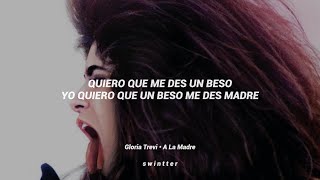 Gloria Trevi - A La Madre (Letra / Lyric)