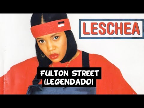 Leschea - Fulton St. [Legendado]