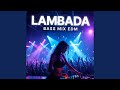 LAMBADA BASS MIX EDM TRANDING SONG