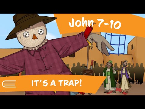 Come Follow Me (April 24-30)  John 7-10 | It's a Trap!