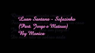 Luan Santana - Sofazinho (Part. Jorge e Mateus) (Com letra)