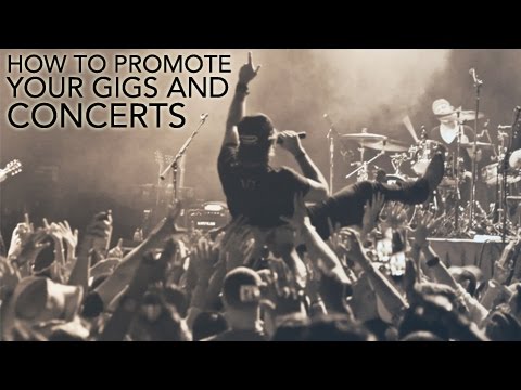 How to Promote your Gigs & Concerts | Tips for Unsigned Bands & Artists