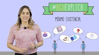 AGU Explica - Mínimo existencial