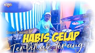 Download lagu HABIS GELAP TERBITLAH TERANG [ CIPT. RHOMA IRAMA ] - CEK SOUND -AGENG MUSIC  LIVE MUSIC 2023 mp3