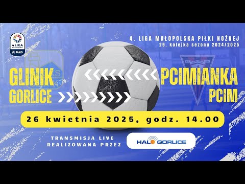 Mecz 4. ligi małopolskiej piłki nożnej: Glinik Gorlice - Pcimianka Pcim (26 kwietnia 2025)